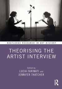Enlarge image Cover: Theorising the Artist Interview - Taylor & Francis Group
