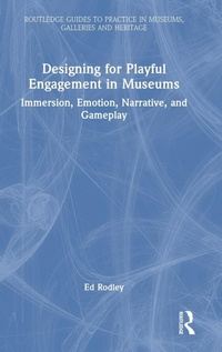 Abbildung von: Designing for Playful Engagement in Museums - Routledge