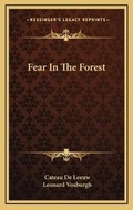 Cover: Fear In The Forest - Kessinger Publishing
