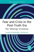 Cover: Fear and Crisis in the Post-Truth Era - Routledge