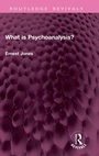 Cover: What is Psychoanalysis? - Routledge