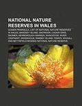 Cover: National Nature Reserves in Wales - Books LLC, Wiki Series