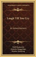 Cover: Laugh Till You Cry - Kessinger Publishing