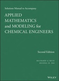 Cover: Solutions Manual to Accompany Applied Mathematics and Modeling for Chemical Engineers - Wiley-AIChE