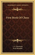 Cover: First Book Of Chess - Kessinger Publishing