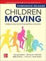 Cover: Children Moving: A Reflective Approach to Teaching Physical Education: 2025 Release ISE - McGraw-Hill Education