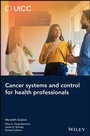 Cover: Cancer Systems and Control for Health Professionals - Wiley-ISTE