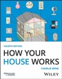 Cover: How Your House Works - Wiley