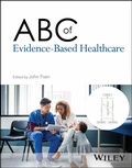 Cover: ABC of Evidence-Based Healthcare - Wiley-ISTE