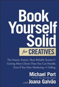 Cover: Book Yourself Solid for Creatives - Wiley