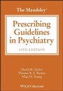 Cover: The Maudsley Prescribing Guidelines in Psychiatry - Wiley-ISTE