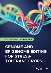 Abbildung von: Genome and Epigenome Editing for Stress-Tolerant Crops - Wiley