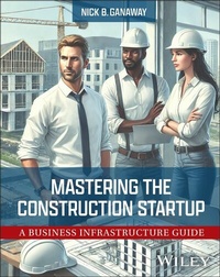 Abbildung von: Mastering the Construction Startup - Wiley