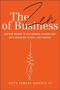 Abbildung von: The Zen of Business - Wiley-Scrivener