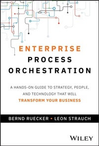 Abbildung von: Enterprise Process Orchestration - Wiley