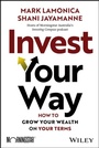 Cover: Invest Your Way - Wiley