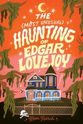 Cover: The Most Unusual Haunting of Edgar Lovejoy - Sourcebooks Casablanca