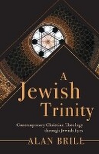 Enlarge image Cover: A Jewish Trinity - Fortress Press,U.S.