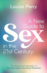 Abbildung von: A New Guide to Sex in the 21st Century - Wiley