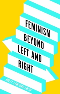 Abbildung von: Feminism Beyond Left and Right - Wiley
