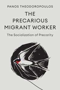 Abbildung von: The Precarious Migrant Worker - Wiley