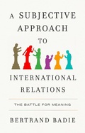 Cover: A Subjective Approach to International Relations - Wiley