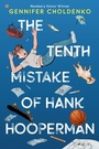Cover: The Tenth Mistake of Hank Hooperman - Yearling (imprint of Random House Children's Books)