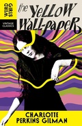 Cover: The Yellow Wall-Paper - Vintage Classics
