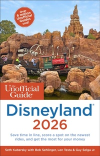 Abbildung von: The Unofficial Guide to Disneyland 2026 - Unofficial Guides