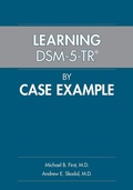 Cover: Learning DSM-5-TR&reg; by Case Example - American Psychiatric Association Publishing