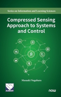 Enlarge image Cover: Compressed Sensing Approach to Systems and Control - now publishers Inc