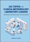 Cover: 101 Topics for Clinical Microbiology Laboratory Leaders - Wiley