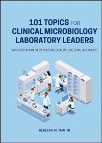 Abbildung von: 101 Topics for Clinical Microbiology Laboratory Leaders - Wiley