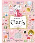 Cover: Where is Claris in Paris! - Hardie Grant Children's Publishing