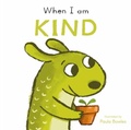Cover: When I am Kind - Child's Play (International) Ltd