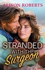 Cover: Stranded with the Surgeon - Boldwood Books Ltd