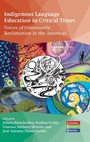 Cover: Indigenous Language Education in Critical Times - Multilingual Matters