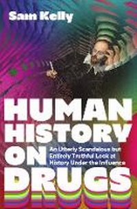 Abbildung von: Human History on Drugs - Icon Books
