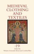 Cover: Medieval Clothing and Textiles 19 - Boydell & Brewer