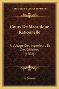 Cover: Cours De Mecanique Rationnelle - Kessinger Publishing
