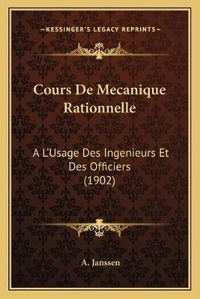 Enlarge image Cover: Cours De Mecanique Rationnelle - Kessinger Publishing