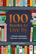 Cover: 100 Books to Live By - Michael O'Mara Books Ltd