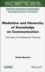 Cover: Mediation and Hierarchy of Knowledge on Communication - Wiley