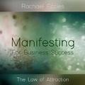 Cover: Law of Attraction Manifesting Business Success Cosmic Order Meditation CD - Advanced Hypnosis