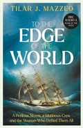 Cover: To the Edge of the World - Elliott & Thompson Limited