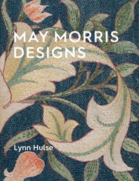 Enlarge image Cover: May Morris Designs - Ashmolean Museum