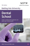 Cover: Getting into University: Dental School - Trotman Education