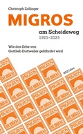 Bild: MIGROS am Scheideweg 1925-2025 - NZZ Libro