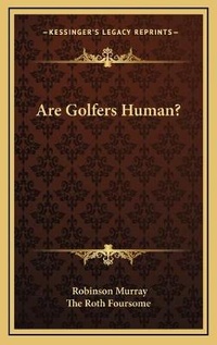 Abbildung von: Are Golfers Human? - Kessinger Publishing