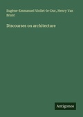 Cover: Discourses on architecture - Antigonos Verlag